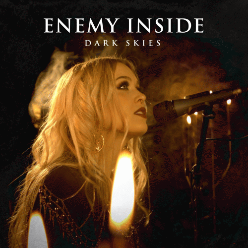 Enemy Inside (GER) : Dark Skies (Acoustic Version)
